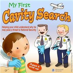 My first cavity search